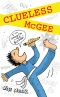 [Clueless McGee 01] • Clueless McGee 1 · Clueless McGee